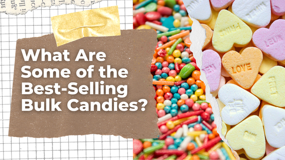 What Are Some of the Best-Selling Bulk Candies?