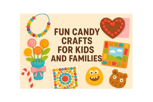 Fun Candy Crafts for Kids and Families