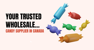 Candy Ville: Your Trusted Wholesale Candy Supplier in Canada