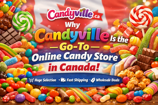 Why Candyville Is the Go-To Online Candy Store in Canada